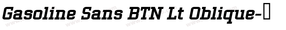 Gasoline Sans BTN Lt Oblique字体转换